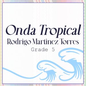 Onda Tropical Mix (Grade 5) by Rodrigo Martínez Torres